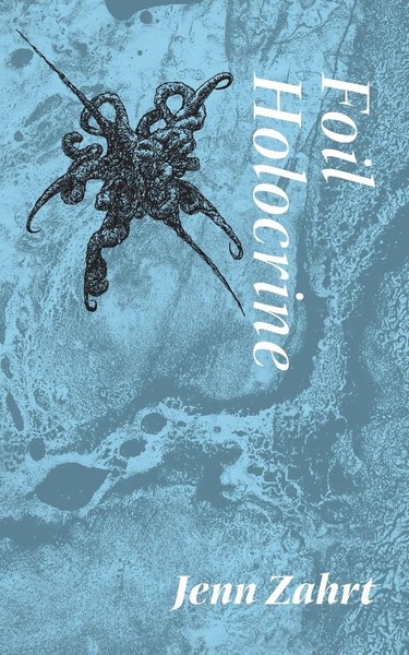 Foil Holocrine Jenn Zahrt Taschenbuch Kartoniert / Broschiert Englisch 2020-image