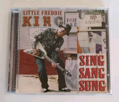 LITTLE FREDDIE KING ~ Sing Sang Sung CD (2000) Orleans Records 11 Tracks OR2511