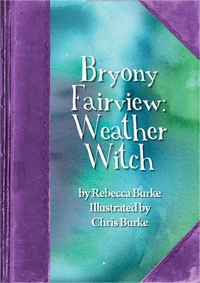 Bryony Fairview: Weather Witch (Paperback or Softback)