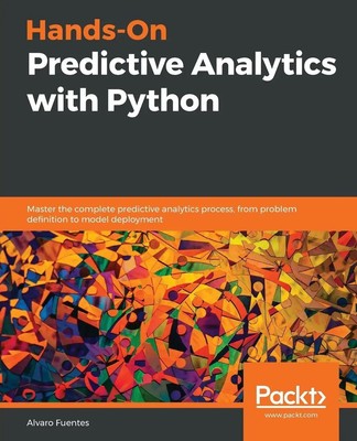Hands-On Predictive Analytics with Python Alvaro Fuentes Taschenbuch Englisch