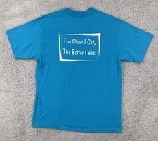 Vtg Hanes 50/50 Mens L Blue Made In USA T Shirt The Older I Get The Better I Was