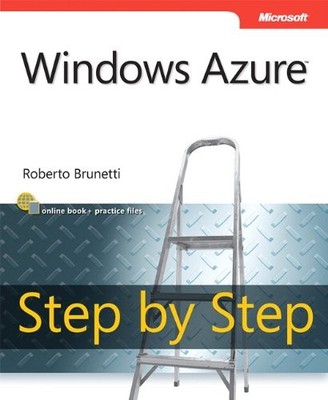 WINDOWS AZURE STEP BY STEP (STEP BY STEP DEVELOPER) By Roberto Brunetti *VG+*