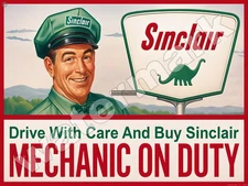 Sinclair Mechanic On Duty Metal Sign 3 Sizes to Choose From