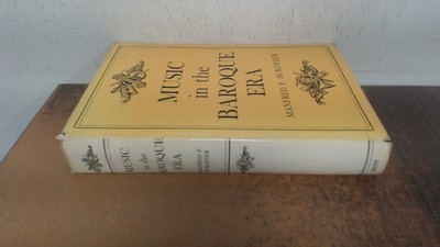 			Music in the Baroque Era, Bukofzer, Manfred F., J.M. Dent and Son		