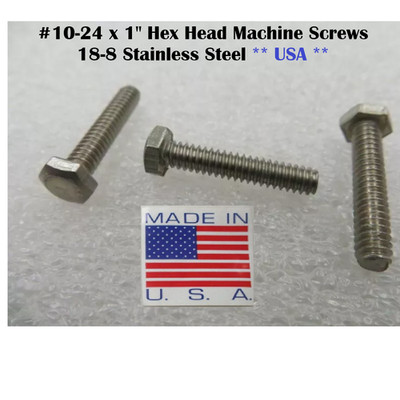 #10-24 x 1'' Hex Head Machine Screws 18-8 Stainless Steel Full Thread 100 Pcs USA