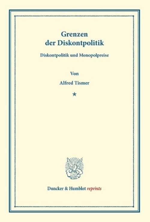 Thumbnail - Grenzen Der Diskontpolitik Alfred Tismer Taschenbuch Duncker & Humblot