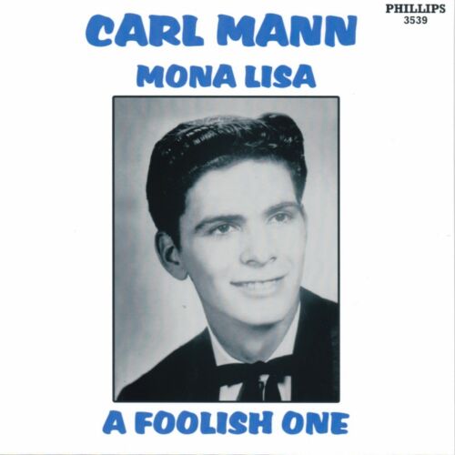 Carl Mann "Mona Lisa" & "Foolish One" Phillips 3539 Record & Custom Pic Slv NM - Picture 2 of 4