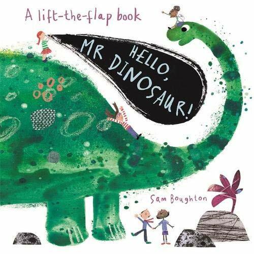 Hello, Mr Dinosaur!-Sam Boughton