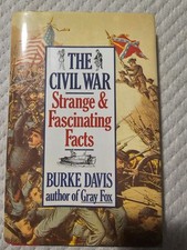 The Civil War: Strange & Fascinating Facts by Burke Davis Hardcover Book