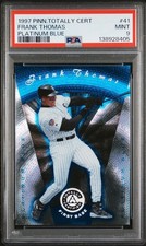 1997 Pinnacle Totally Certified - Frank Thomas #41 Platinum Blue /1999 PSA 9