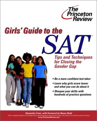 THE GIRLS' GUIDE TO THE SAT: TIPS AND TECHNIQUES FOR By Ron Foley & Nancy Redd