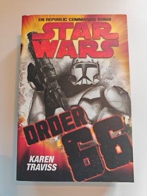 Star Wars - Republic Commando Band 4 Order 66 / Deutsch - Sehr guter Zustand