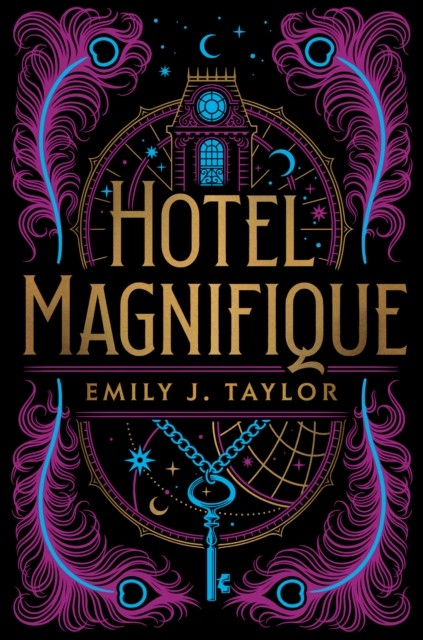 Hotel Magnifique by Emily J. Taylor (Hardback Book)