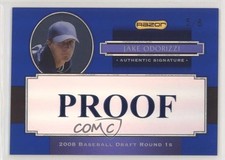 2008 Razor Signature Series Metal Blue Prismatic Proofs 5/6 Jake Odorizzi 0lm