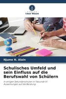 Njume N. Alain | Schulisches Umfeld Und Sein Einfluss Auf Die Berufswahl Von...