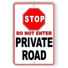 Private Road Stop Do Not Enter Sign Or Decal 6 SIZES DN016