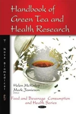 Handbook of Green Tea and Health Research (Food and Beverage