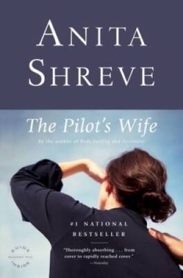 The Pilot's Wife (Oprah's Book Club) - Paperback By Shreve, Anita - GOOD