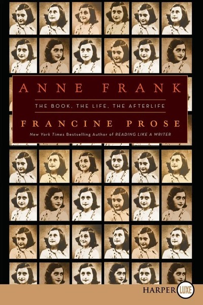 Anne Frank LP | The Book, The Life, The Afterlife | Francine Prose | Taschenbuch-image