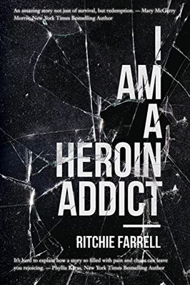 I Am a Heroin Addict, Farrell, Ritchie