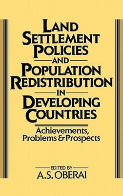 Land Settlement Policies and Population Redistribution in Developing Countries: