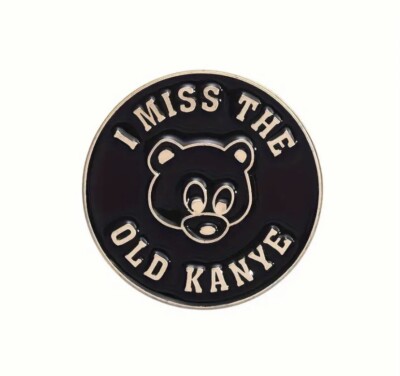 KANYE WEST  i Miss The Old Kanye  Brooch Enamel Pin **NEW**