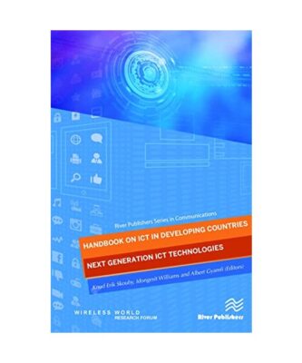 Handbook on Ict in Developing Countries: Next Generation Ict Technologies