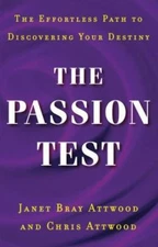 The Passion Test: The Effortless P- hardcover, Janet Attwood, 9781594630422, new