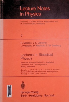 Lectures in Statistical Physics: From The Advanced School For Statistical Mechan