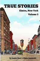 True Stories Elmira, New York Volume 5 James Hare (U. A.) Taschenbuch Englisch