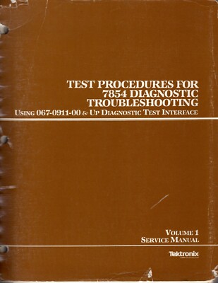 Tektronix Test Procedures For 7854 Diagnostic Troubleshooting Vol 1 Svc Manual