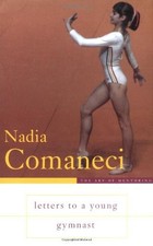 LETTERS TO A YOUNG GYMNAST (ART OF MENTORING) By Nadia Comaneci - Hardcover Mint
