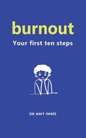 Amy Imms | Burnout | Taschenbuch | Englisch (2019) | Your First Ten Steps