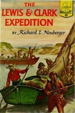 The Lewis and Clark Expedition - Paperback By Richard L. Neuberger - VERY GOOD