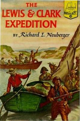 The Lewis and Clark Expedition - Paperback By Richard L. Neuberger - VERY GOOD
