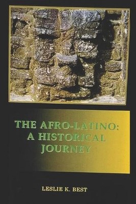 The Afro-Latino: A Historical Journey by Leslie Best (English) Paperback Book