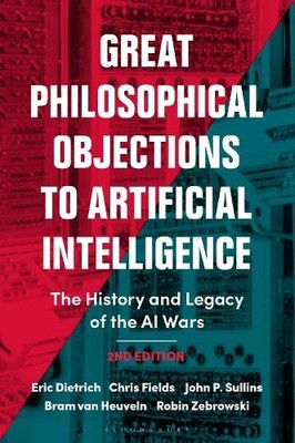 Great Philosophical Objections to Artificial Intelligence by ... - 9781350499416