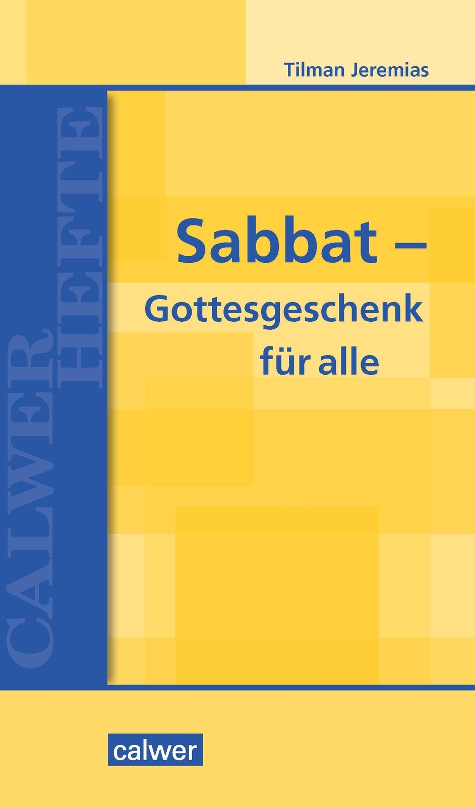 Thumbnail - Sabbat - Gottesgeschenk Für Alle Tilman Jeremias