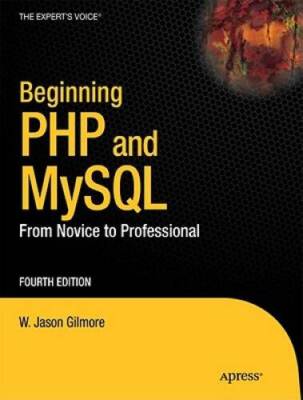 Beginning PHP and MySQL: From Novice to Professional (Expert's Voice in W - GOOD