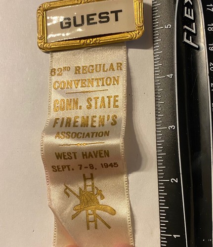 1945 FIREMEN'S ASSOCIATION  RIBBON BADGE WEST HAVEN CONNECTICUT 62nd CONVENTION