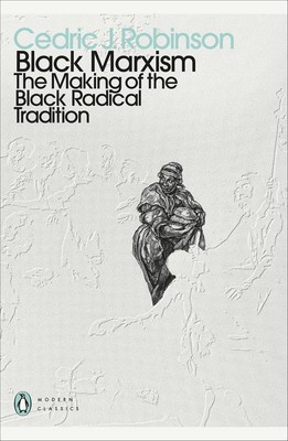 Black Marxism | Cedric J. Robinson | 2021 | englisch