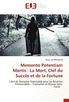 Nexus Jaj Winsalas | Memento Potentiam Mortis : La Mort, Clef Du SuccèS Et De...