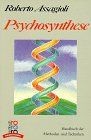 Psychosynthese: Handbuch der Methoden und Techniken. (ro... | Buch | Zustand gut