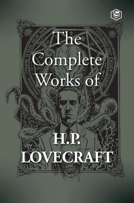 H. P. Lovecraft | The Complete Works of H. P. Lovecraft | Taschenbuch | Englisch