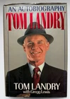 Tom Landry An Autobiography Signed Book w/ 2 Signatures Jim Tyrrell Provenance