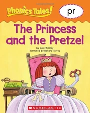 Phonics Tales: The Princess and the Pretzel (PR)