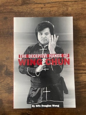 1982 Like New - The Deceptive Hands of Wing Chun by Sifu Douglas Wong