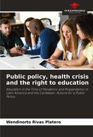 Wendinorto Rivas Platero | Public Policy, Health Crisis And The Right To...