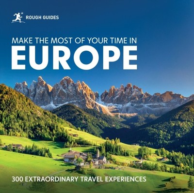 MAKE THE MOST OF YOUR TIME IN EUROPE by ROUGH GUIDES Paperback Self Help
