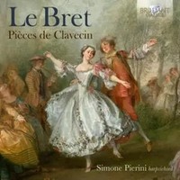 Le Bret:Pieces De Clavecin | Simone Pierini | Audio-Cd | CD | 2024